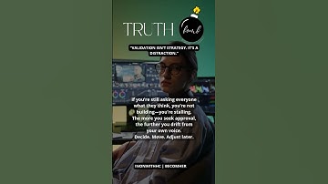 Stop Seeking Validation | Why Approval Is Killing Your Momentum | Truth Bomb