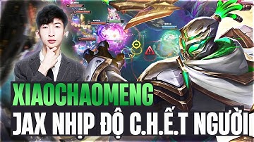 XIAOCHAOMENG VÀ CON JAX NHỊP ĐỘ XỬ LÝ KÈO ĐẤU GẶP TƯỚNG TỦ AATROX ĐƯỜNG TRÊN