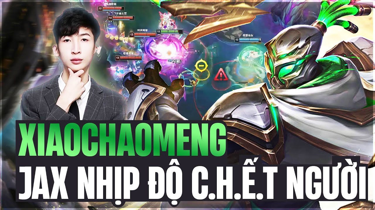 XIAOCHAOMENG VÀ CON JAX NHỊP ĐỘ XỬ LÝ KÈO ĐẤU GẶP TƯỚNG TỦ AATROX ĐƯỜNG TRÊN