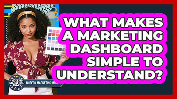 What Makes A Marketing Dashboard Simple To Understand?