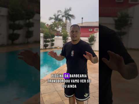 Piscina da barbearia transbordou