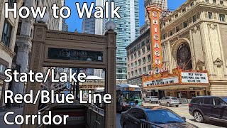 How to Walk Between the Loop, Red and Blue Lines at CTA State/Lake to Washington Stations
