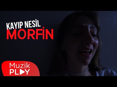 Kayıp Nesil - Morfin (Official Video)