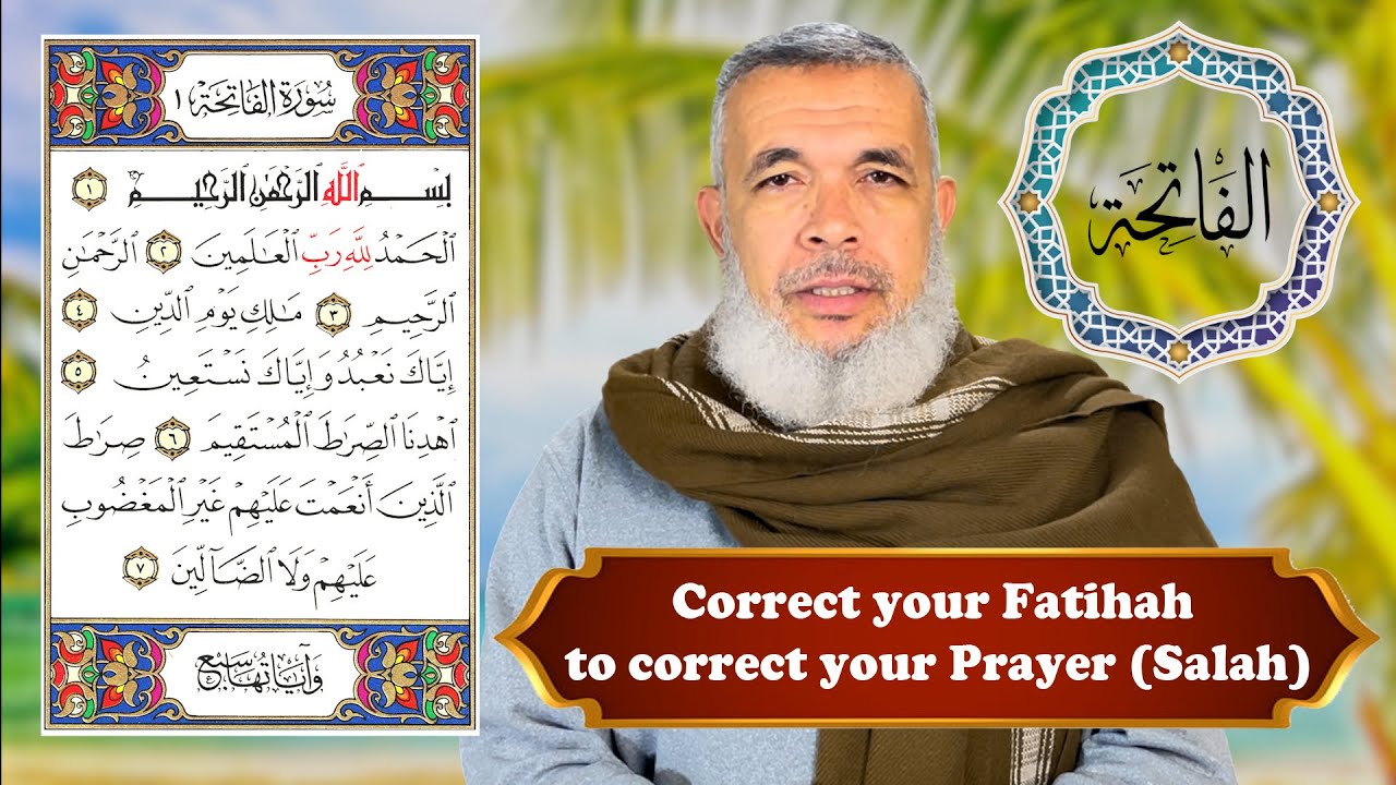Recite Surat Al-Fatihah correctly, avoide common mistakes - YouTube