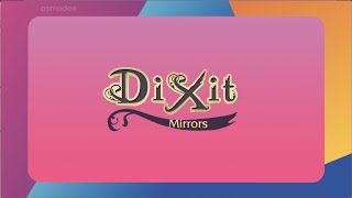 Dixit 10 - Mirrors