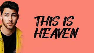 Nick Jonas - this is heaven (Lyrics)🎵
