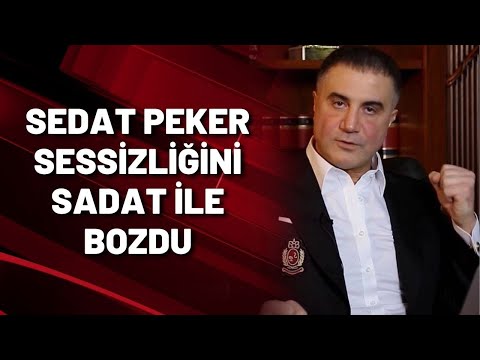 SEDAT PEKER SESSİZLİĞİNİ SADAT İLE BOZDU