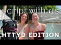 Scripting our HTTYD DR 🐉 | Shifting Motivation &amp; Inspiration | feat. @lessonswithlauren