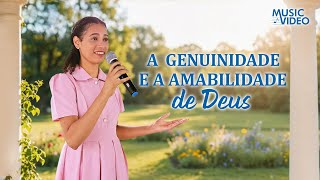 Música gospel "A genuinidade e a amabilidade de Deus"