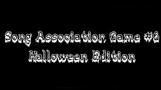 Song Association Game (HALLOWEEN EDITION)