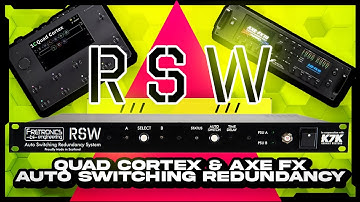 Quad Cortex / Axe FX Auto Switching Redundancy System: The RSW is finally here!