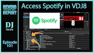 Spotify Live in Virtual DJ 8 - The Rewind Report episode 101 (See Notes for Update) screenshot 2