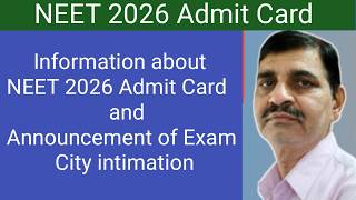 Neet 2026 Admit Card And Announcement Of Exam City Intimation Information