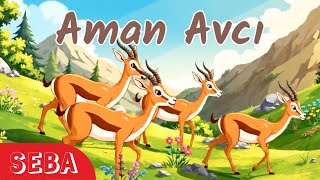 Seba Çocuk - Aman Avci 🦌 🌳