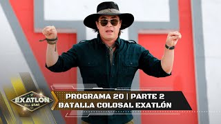 Capítulo 20 pt. 2 |  Asombrosa Batalla Colosal de Exatlón. | Exatlón All Star