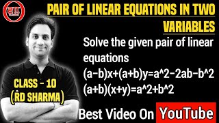 Solve the following system of equations in x and y: (a-b)x (a b)y=a^2-2ab-b^2 and (a b)(x y)=a^2 b^2