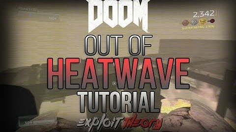 Doom Glitches (Multiplayer) | Out of Heatwave [Visual/Voice TuT]