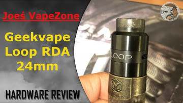 Geekvape Loop RDA - Build & Wick REVIEW DE #JoesVapezone