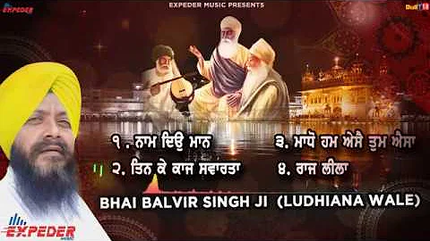 2019 Latest Shabad JukeBox - Bhai Balvir Singh ji ...