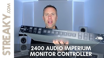 SUPER CLEAN PASSIVE MONITOR CONTROLLER - 2400 Audio Imperium Passive Monitor Review - Streaky.com
