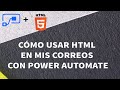 Cómo agregar HTML en mis correos con Power Automate