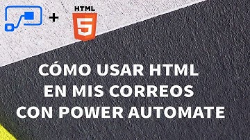 Cómo agregar HTML en mis correos con Power Automate