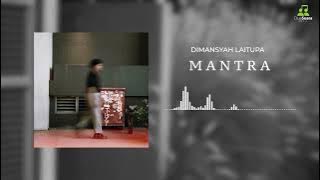 Download lagu Dimansyah Laitupa - Mantra