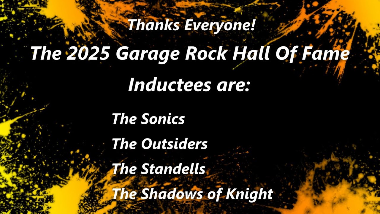 2025 Garage Rock Hall Of Fame Inductees Are In!