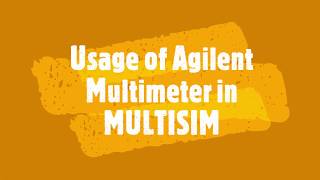 1-Usage of Agilent Multimeter in MULTISIM