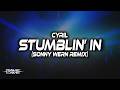 CYRIL - Stumblin' In (Sonny Wern Remix) (Lyrics)