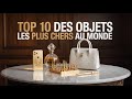 TOP 10 DES OBJETS LES PLUS CHERS AU MONDE 💎 | Des Prix Totalement Délirant ! | KOAPALA