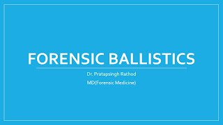Introduction: Forensic Ballistics Profile