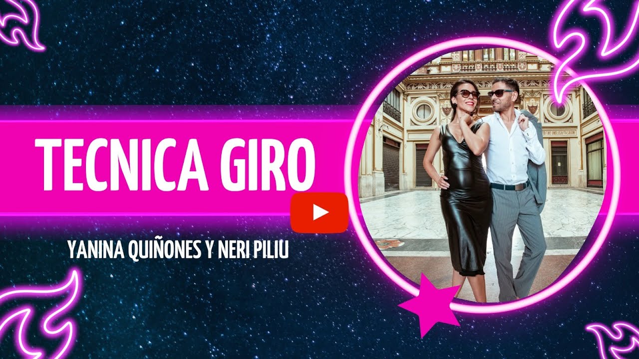 Tecnica del Giro en el Tango Yanina y Neri