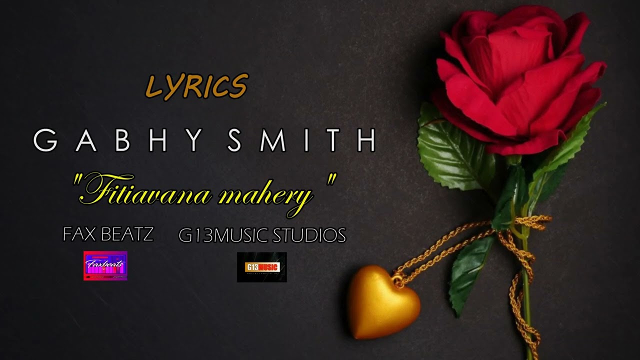 Gabhy Smith - Fitiavana mahery (Lyrics Video 2022)