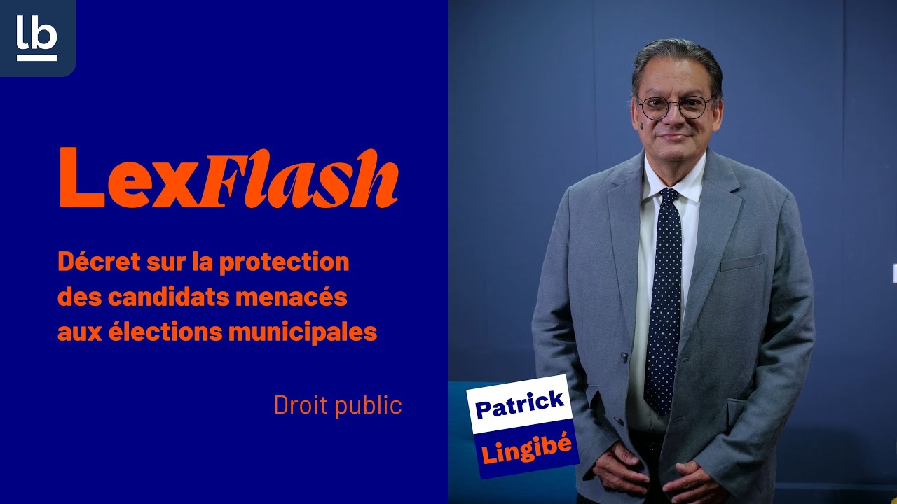 Protection des candidats menacés aux élections municipales : décryptage du décret - Patrick Lingibé