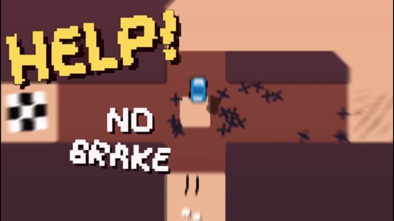 Help! No Brake!