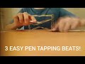 3 EASY PEN-TAPPING BEATS YOU CAN LEARN IN A COUPLE MINUTES!!