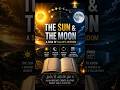 The Qur’an on the Sun, Moon &amp; Time..