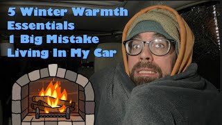 5 Winter Warmth Essentials | 1 Big Mistake | Living In My Car