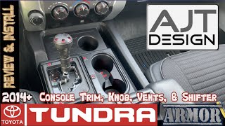 AJT Design 2014+ Toyota Tundra Armor Climate Knob, Trim Kit, Shifter, Vent Ring Install