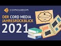 Cord Media Jahresrückblick 2021