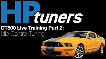 HP Tuners Ford GT500 Live Training Part 2: Idle Control Tuning | Evans Performance Academy