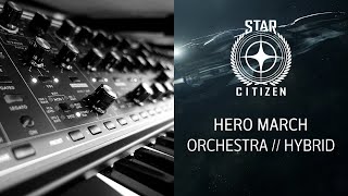 Star Citizen Soundtrack - Hero March (Pedro Camacho)