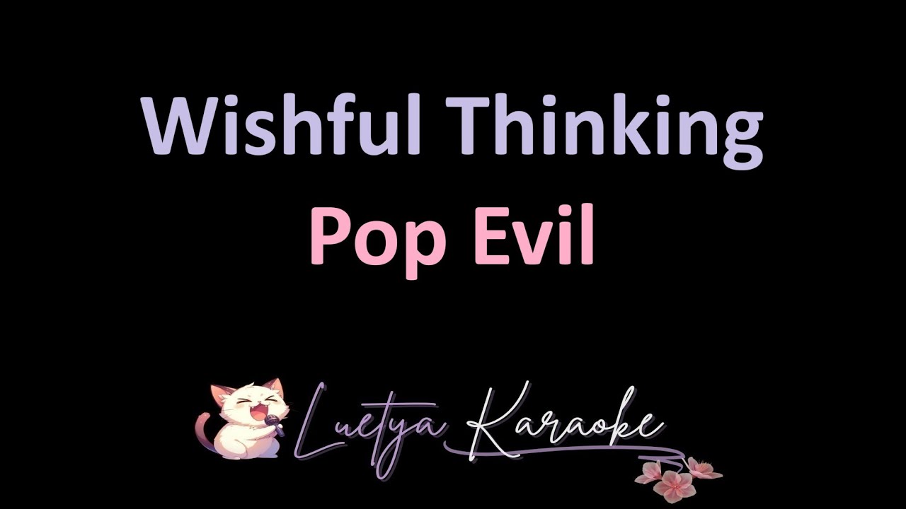 Wishful Thinking - Pop Evil (Karaoke) - YouTube