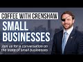 Coffee Break with Dan Crenshaw - Small Businesses