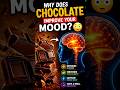 Chocolate खाने से mood कैसे change हो जाता हैं 😱 #facts #worldchocolateday #chocolatechallenge