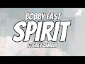 BOBBY EAST SPIRIT LYRICS FT DAEV ZAMBIA