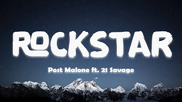 Post Malone - rockstar feat. 21 Savage (Lyrics)