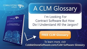 Free CLM Glossary | CobbleStone Software