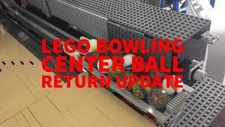 Lego Bowling Center Ball Return Update